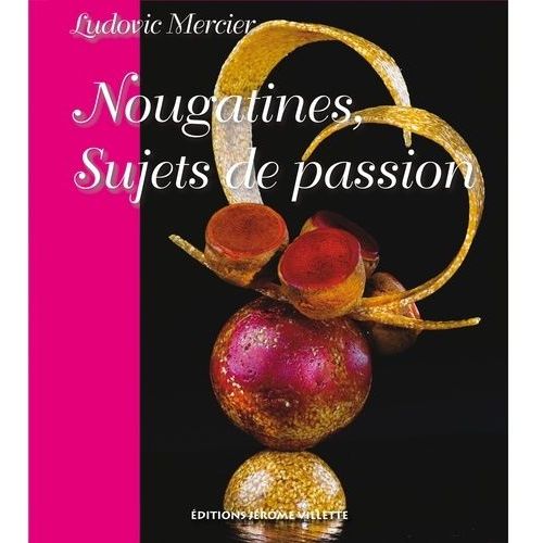 Nougatines - Sujets De Passion