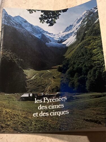 Les Pyrénées Des Cimes Et Des Cirques, Par Claude Moreau 
