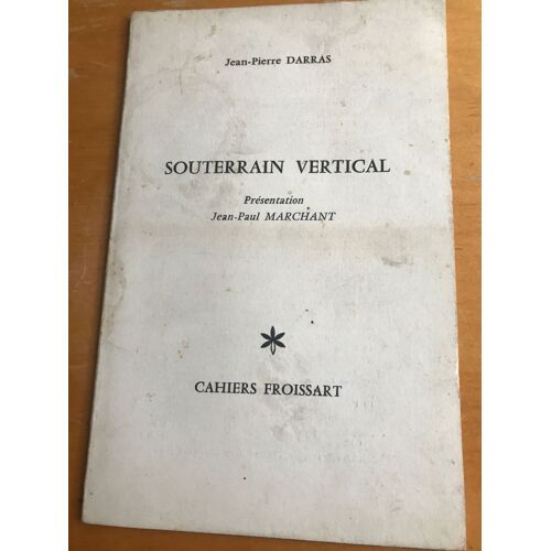 Souterrain Vertical Cahiers Froissart