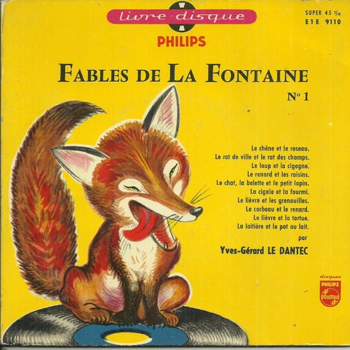Yves-Gérard Le Dantec : Fables De La Fontaine N° 1 Le Chene Et Le Roseau, Le Rat De Ville Le Rat Des Champs, Le Loup Et La Cigogne, Le Renard Et Les Raisins, La Cigale Et La Fourmi, … (Livre Disque)