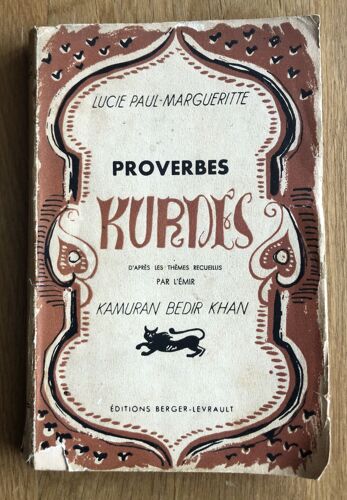 Lucie Paul-Margueritte Émir Kamuran Bedir Khan Proverbes Kurdes Précédés D'une Étude Sur La Poésie Kurde 1937