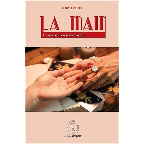 La Main - Ce Que Vous Réserve L'avenir