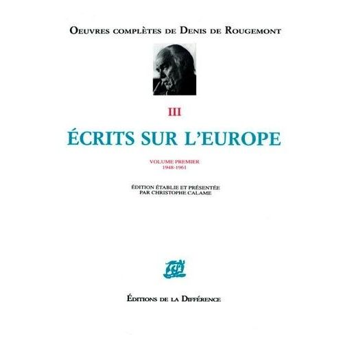 Ecrits Sur L'europe Vol 1 : 1948-1961