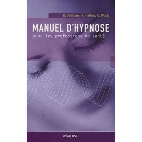 Manuel D'hypnose Pour Les Professions De Santé