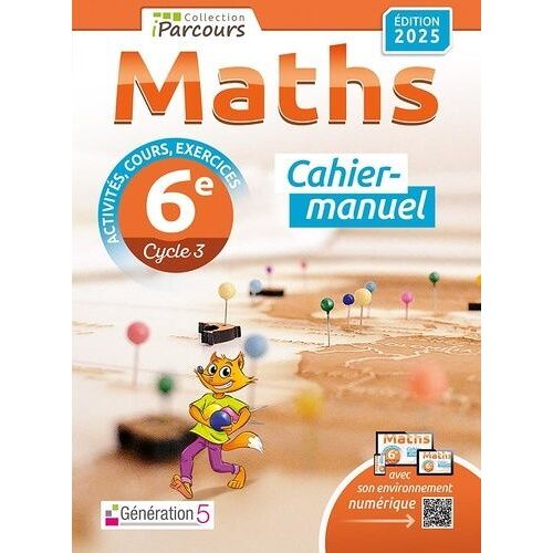 Maths 6e Iparcours - Cahier-Manuel - Edition 2025