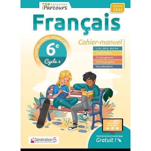 Français 6e Iparcours - Cahier-Manuel - Edition 2025