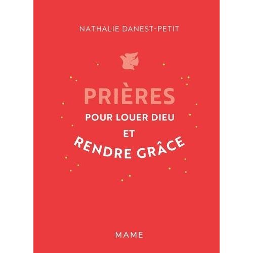 Prières Pour Louer Dieu Et Rendre Grâce
