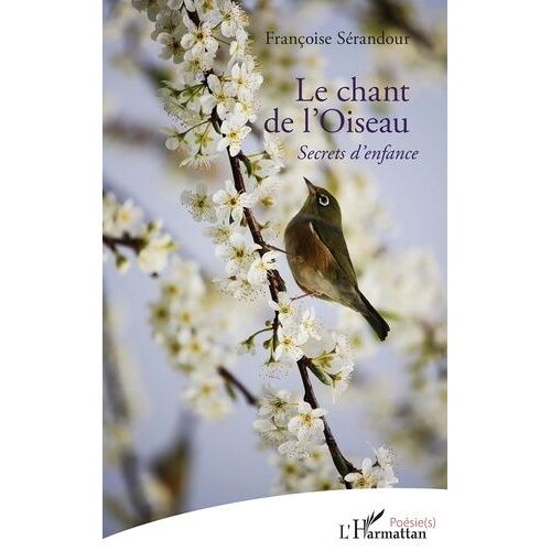 Le Chant De L'oiseau - Secret D'enfance