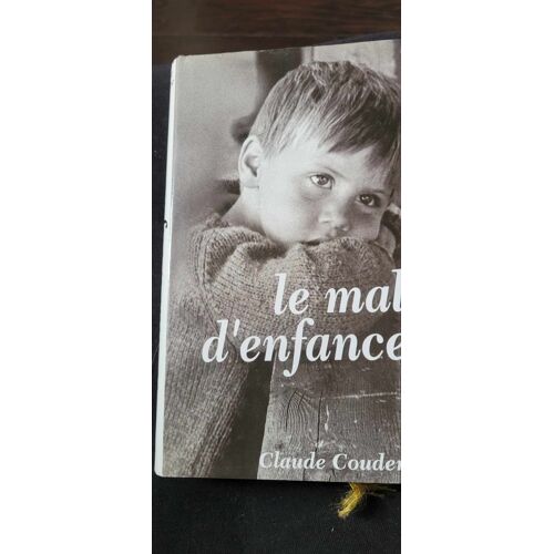 Le Mal D'enfance . Claude Couderc .1992