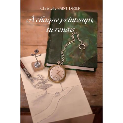 À Chaque Printemps, Tu Renais