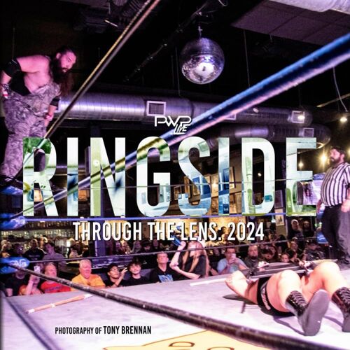 Pwp Live Ringside: Through The Lens: 2024