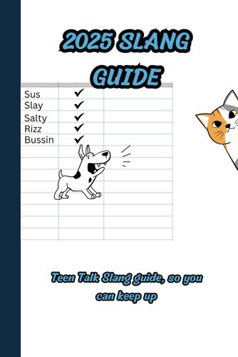 2025 Slang Guide: Teen Talk Slang Guide, So You Can Keep Up