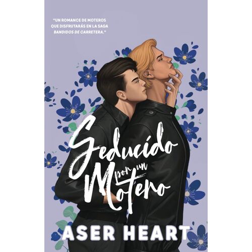 Seducido Por Un Motero: Bandidos De Carretera (Ficción Gay) Atracción Peligrosa / Pareja Versátil