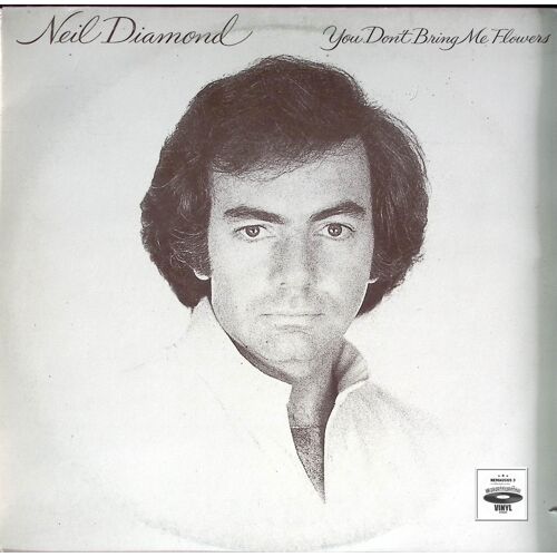 Neil Diamond - You Don't Bring Me Flouvers