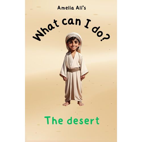 What Can I Do?: The Desert