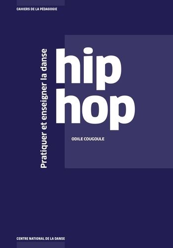 Pratiquer Et Enseigner La Danse Hip Hop