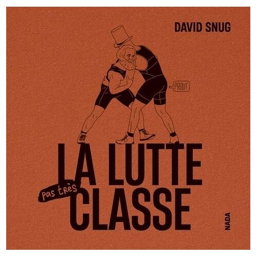 La Lutte Pas Très Classe