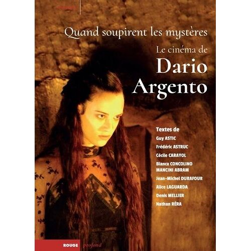 Quand Soupirent Les Mystères - Le Cinéma De Dario Argento