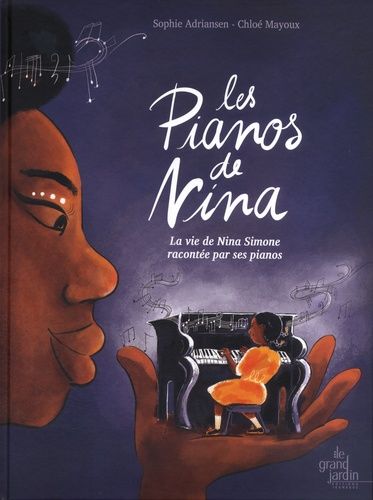 Les Pianos De Nina - La Vie De Nina Simone Racontée Par Ses Pianos