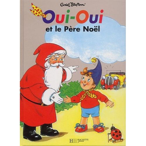 Oui-Oui Et Le Père Noël