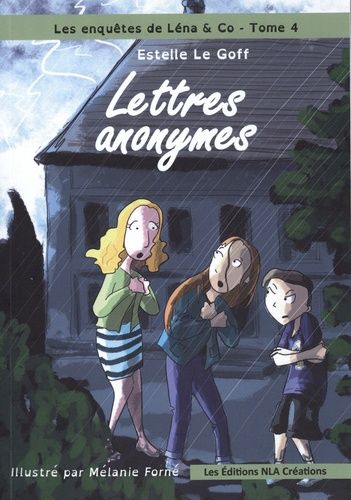 Les Enquêtes De Léna & Co Tome 4 - Lettres Anonymes