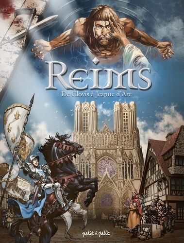 Reims Tome 1 - De Clovis À Jeanne D'arc