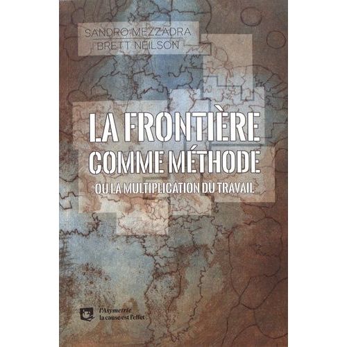 La Frontière Comme Méthode Ou La Multiplication Du Travail