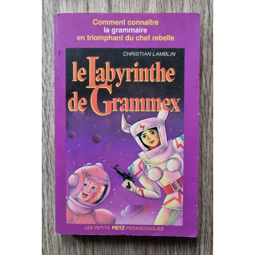 Livre Dont Vous Êtes Le Héros - Le Labyrinthe De Grammex - Les Retz Pedagogiques 6