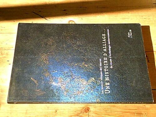 Les Bronzes Antiques Des Réserves. Une Histoire D'alliage... Du Musée D'archéologie Méditerranéenne