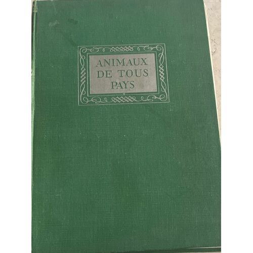 Animaux De Tous Pays, Par H. Meierhofer & A. Trieb 
