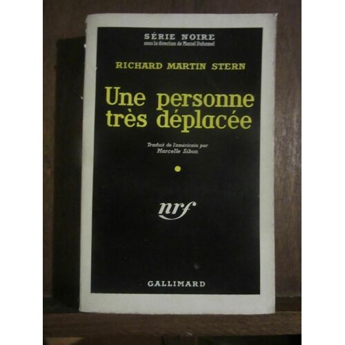 Série Noire Richard Martin Stern Une Personne Très Déplacée Gallimard