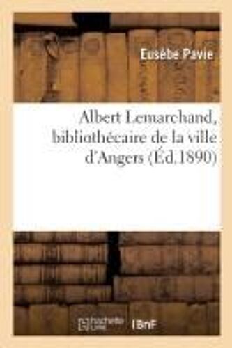 Albert Lemarchand, Bibliothécaire De La Ville D'angers
