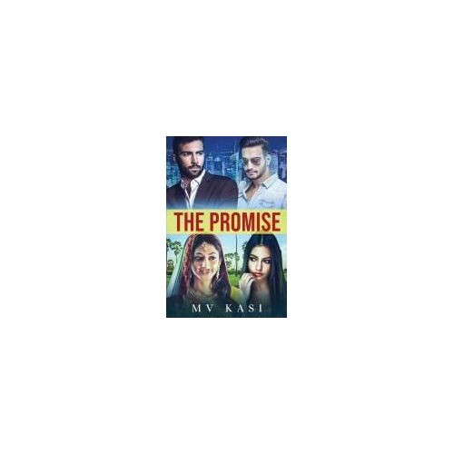 The Promise: A Passionate Tale Of Family, Friendship & Love