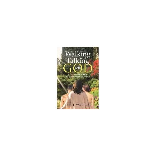 Walking And Talking With God