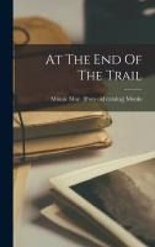 At The End Of The Trail