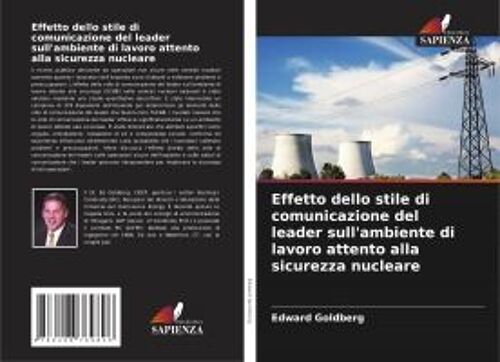 Effetto Dello Stile Di Comunicazione Del Leader Sull'ambiente Di Lavoro Attento Alla Sicurezza Nucleare