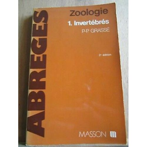 P P Grassé Zoologie 1 Invertébrés Masson