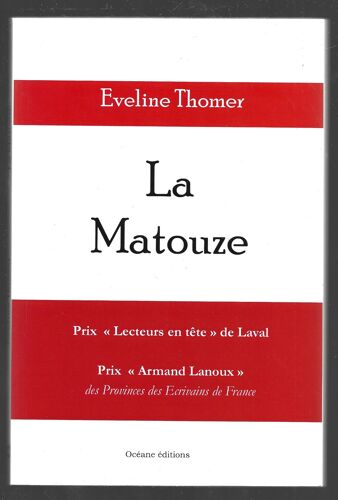 La Matouze . Eveline Thomer . 2017