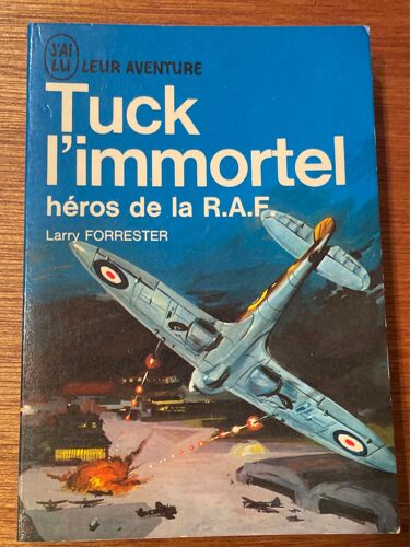Tuck L’Immortel Héros De La R.A.F–Forrester