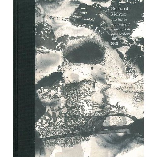 Gerhard Richter - Dessins Et Aquarelles (1957-2008)