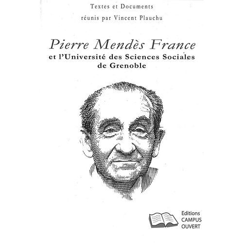 Pierre Mendès France Et L'université Des Sciences Sociales De Grenoble