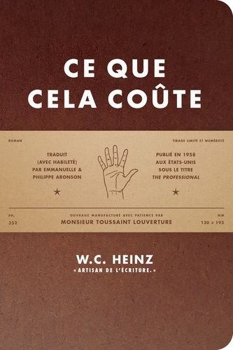 Ce Que Cela Coûte - Tirage Limité Et Numéroté