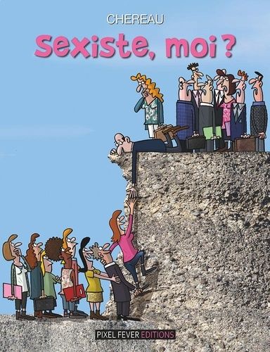 Sexiste, Moi ?