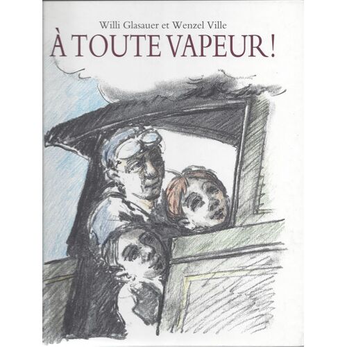 À Toute Vapeur - W. Glasauer - W. Ville - Archimède - L'école Des Loisirs -1999