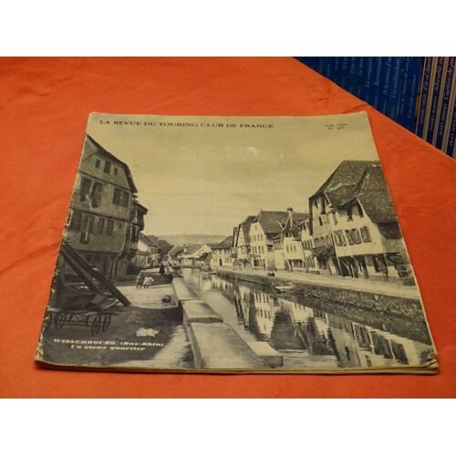 La Revue Du Touring Club De France . Août 1934 . N° 477 .