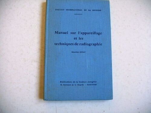 Science Soudure Appareillage Techniques Radiographie Soudure Autogène