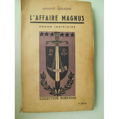 L'affaire Magnus : Roman Judiciaire De Amand Géradin