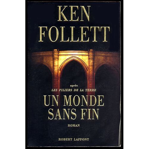 Un Monde Sans Fin (Les Piliers De La Terre, Tome 2)