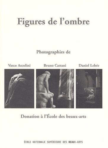 Figures De L'ombre - Donation À L'ecole Des Beaux-Arts