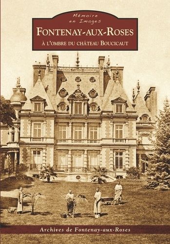 Fontenay-Aux-Roses - A L'ombre Du Château Boucicaut